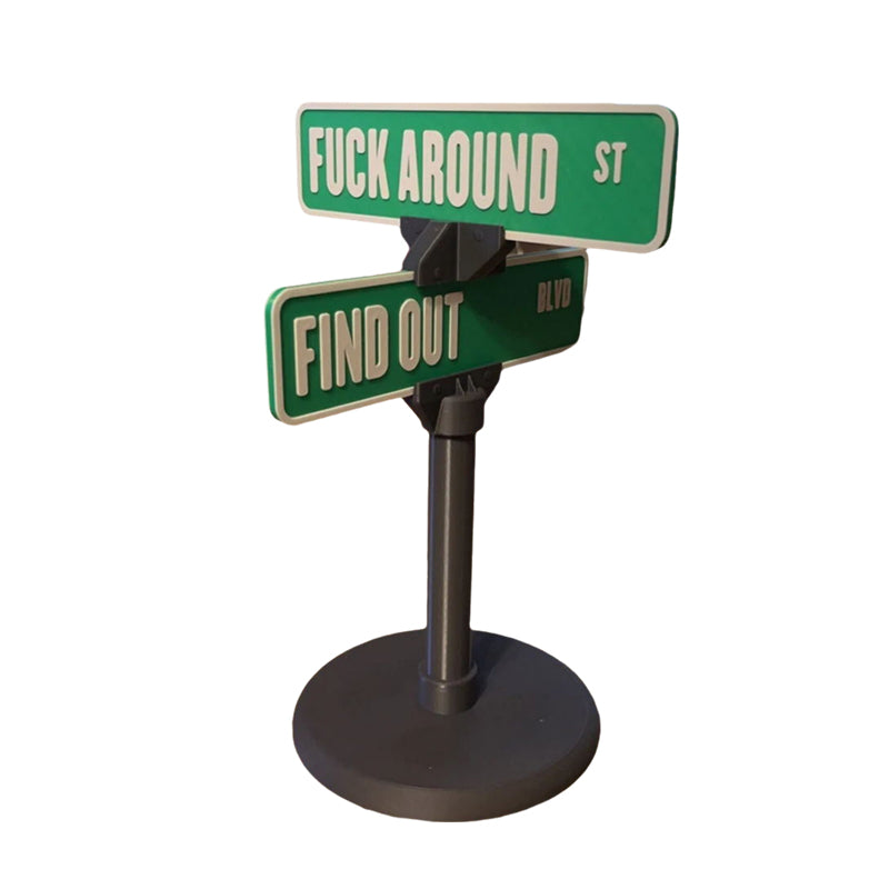 F Around/Find Out Straßenschild Tischdekoration